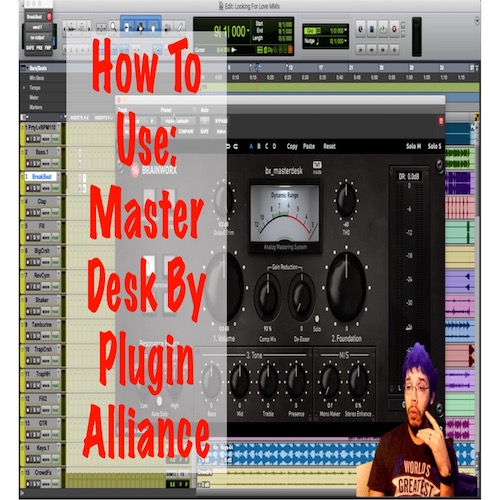 How To Use: Master Desk Plugin Alliance @MattMontanez